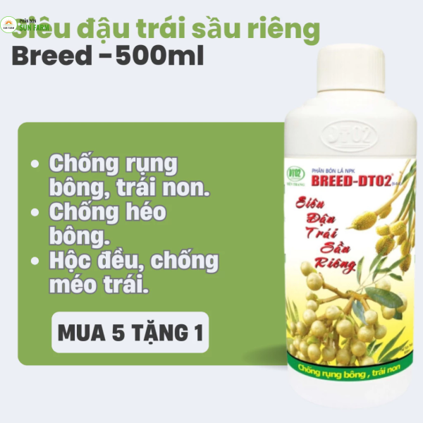 [Mua 5 tặng 1] Siêu đậu trái Sầu riêng Breed 500ml pha 500 lít nước chống nghẹn bông sửa múi hộc đều